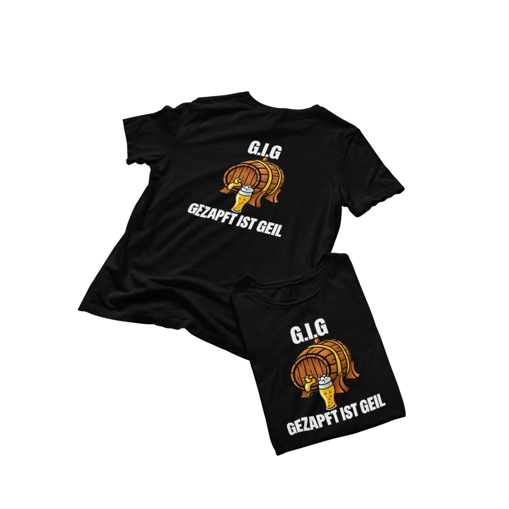 Gezapft ist Geil T-Shirt